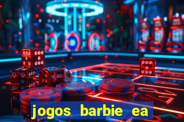 jogos barbie ea magia da moda